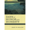 Days of Honor and Honesty: A Memoir - Hardcover