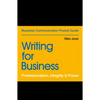Writing for Business: Professionalism, Integrity & Power - Paperback