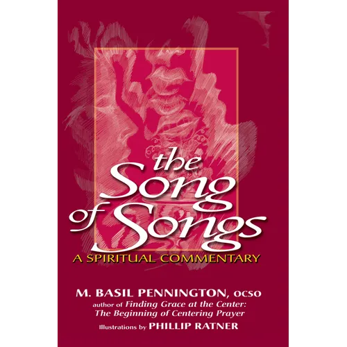 The Song of Songs: A Spiritual Commentary - Hardcover