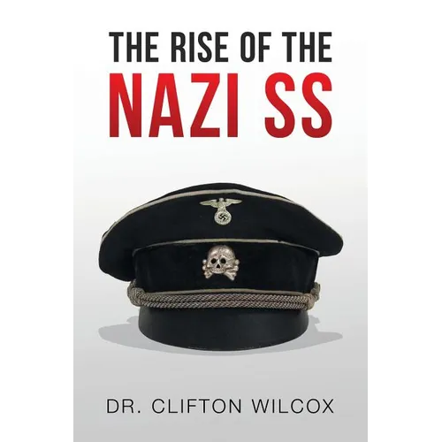 The Rise of the Nazi SS - Paperback