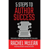 5 Steps to Author Success - Paperback