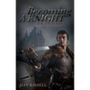 Becoming a Knight for Jesus Christ - Paperback