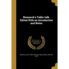 Bismarck's Table-talk. Edited With an Introduction and Notes - Paperback