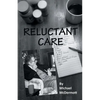 Reluctant Care - Paperback