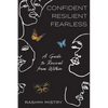 Confident Resilient Fearless: A Guide to Revival from Within - Paperback