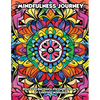 Mindfulness Journey: Discover Harmony through the Art of Coloring Mandalas - Paperback