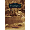 Grand Canyon's Phantom Ranch - Hardcover
