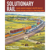 Solutionary Rail: A people-powered campaign to electrify America's railroads and open corridors to a clean energy future - Paperback