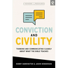 Conviction and Civility: Thinking and Communicating Clearly About What the Bible Teaches - Paperback