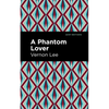 A Phantom Lover - Paperback