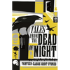Tales from the Dead of Night: Thirteen Classic Ghost Stories - Paperback
