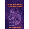 Skull Kingdoms: An Imaginary Omnibus - Paperback