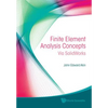 Finite Element Analysis Concepts - Hardcover