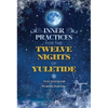 Inner Practices for the Twelve Nights of Yuletide - Paperback