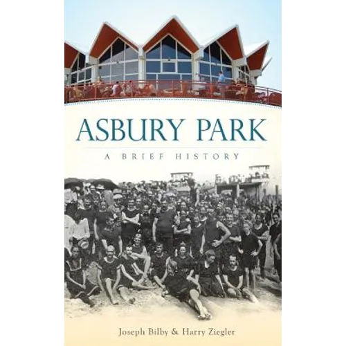 Asbury Park: A Brief History - Hardcover