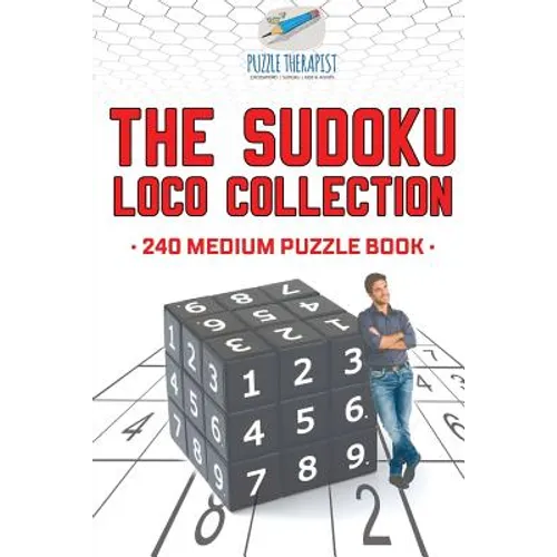 The Sudoku Loco Collection 240 Medium Puzzle Book - Paperback