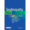 Tendinopathy: From Basic Science to Clinical Management - Paperback