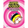 Super Potato's Mega Time-Travel Adventure - Paperback