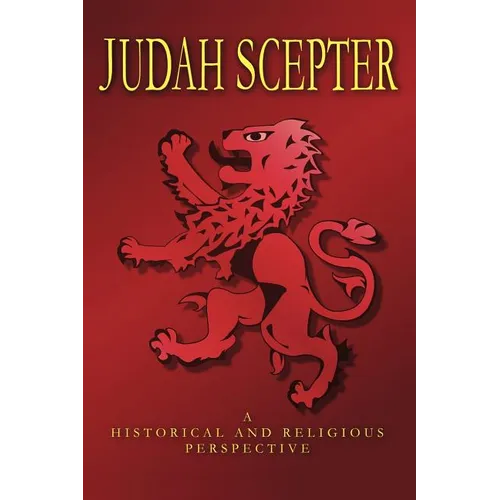 Judah Scepter: A Historical and Religious Perspective - Paperback