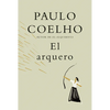 El Arquero / The Archer - Hardcover