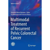 Multimodal Treatment of Recurrent Pelvic Colorectal Cancer - Paperback