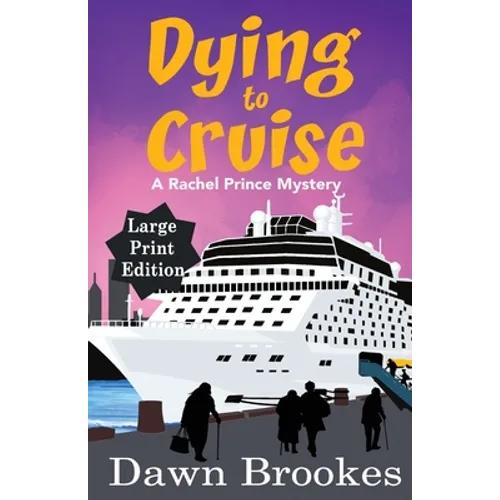 Dying to Cruise Large Print Edition - Paperback