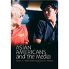 Asian Americans and the Media: Media and Minorities - Hardcover