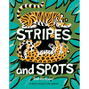 Stripes and Spots - Hardcover