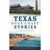 Texas Gulf Coast Stories - Hardcover