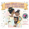 Cómo Aidan Llegó A Ser un Hermano - Paperback