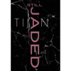 Still Jaded (Jaded Series Book 2 Hardcover) - Hardcover