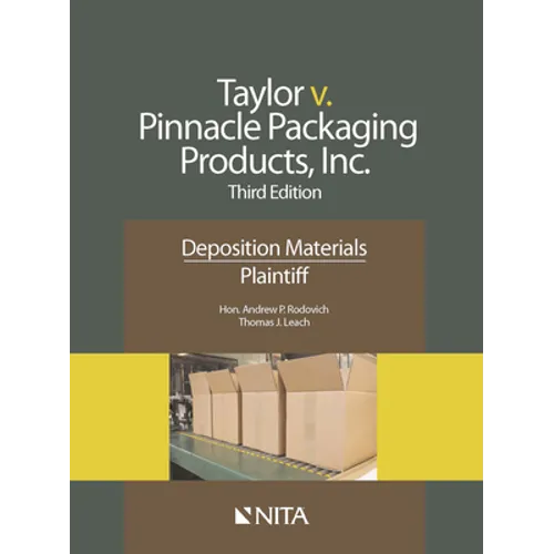Taylor v. Pinnacle Packaging Products, Inc.: Deposition Materials, Plaintiff - Paperback