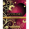 Color! Healing Designs Adult Coloring Book - Paperback