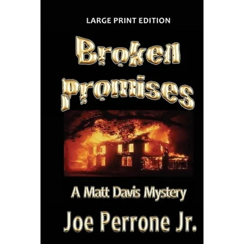 Broken Promises: A Matt Davis Mystery: Large Print Edition - Paperback