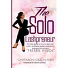 The Solo Lashpreneur: The easy guide on how to start and build a profitable eyelash extensions business from scratch - Paperback
