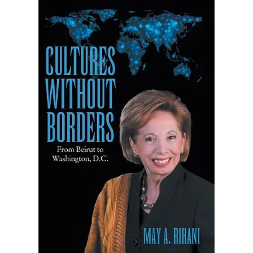 Cultures Without Borders: From Beirut to Washington, D.C. - Hardcover
