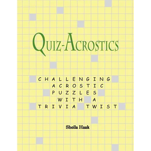 Quiz-Acrostics: Challenging acrostic puzzles with a trivia twist - Paperback