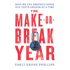 The Make-Or-Break Year: Solving the Dropout Crisis One Ninth Grader at a Time - Hardcover