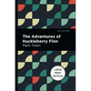 The Adventures of Huckleberry Finn: Large Print Edition - Paperback