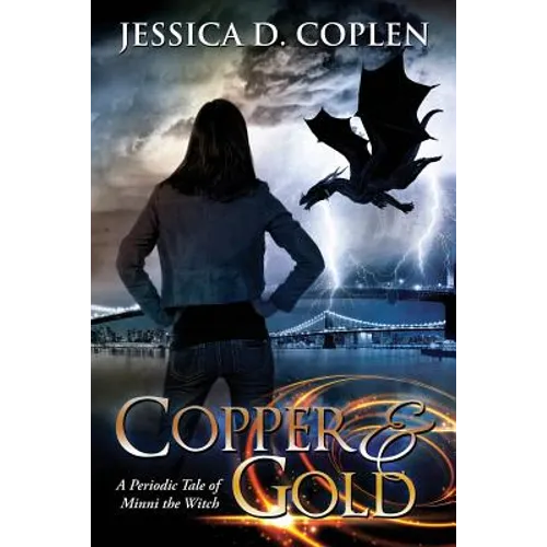 Copper and Gold: A Periodic Tale of Minni the Witch - Paperback
