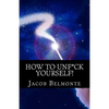 How to UNF*CK Yourself: Better Be Safer Than Sorry! It's for YOUR OWN Sake! - Paperback