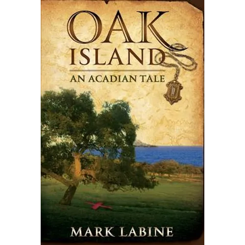 Oak Island An Acadian Tale - Paperback