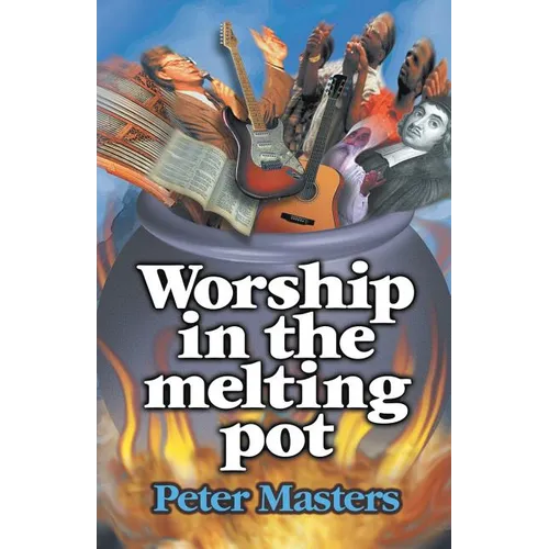 Worship in the Melting Pot - Paperback