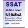 SSAT Middle Level Math Workbook: Math Exercises, Activities, and Two Full-Length SSAT Middle Level Math Practice Tests - Paperback
