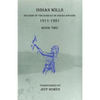 Indian Wills 1911-1921 Book Two: Records of the Bureau of Indian Affairs - Paperback