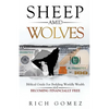Sheep Amid Wolves: Biblical Guide For Building Worldly Wealth and Becoming Financially Free - Paperback