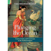Plunging the Ocean: Courts, Castes and Courtesans in The Kathāsaritsāgara - Hardcover