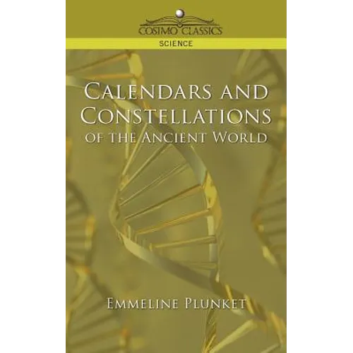 Calendars and Constellations of the Ancient World - Paperback