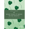What Does It Mean to Be White?: Developing White Racial Literacy - Paperback