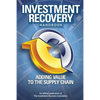 Investment Recovery Handbook: Adding Value to the Supply Chain - Paperback